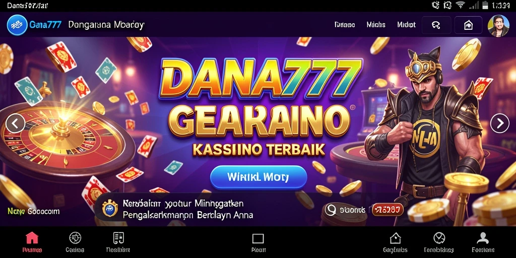 Screenshot DANA777 menampilkan pengalaman bermain kasino yang mendebarkan.